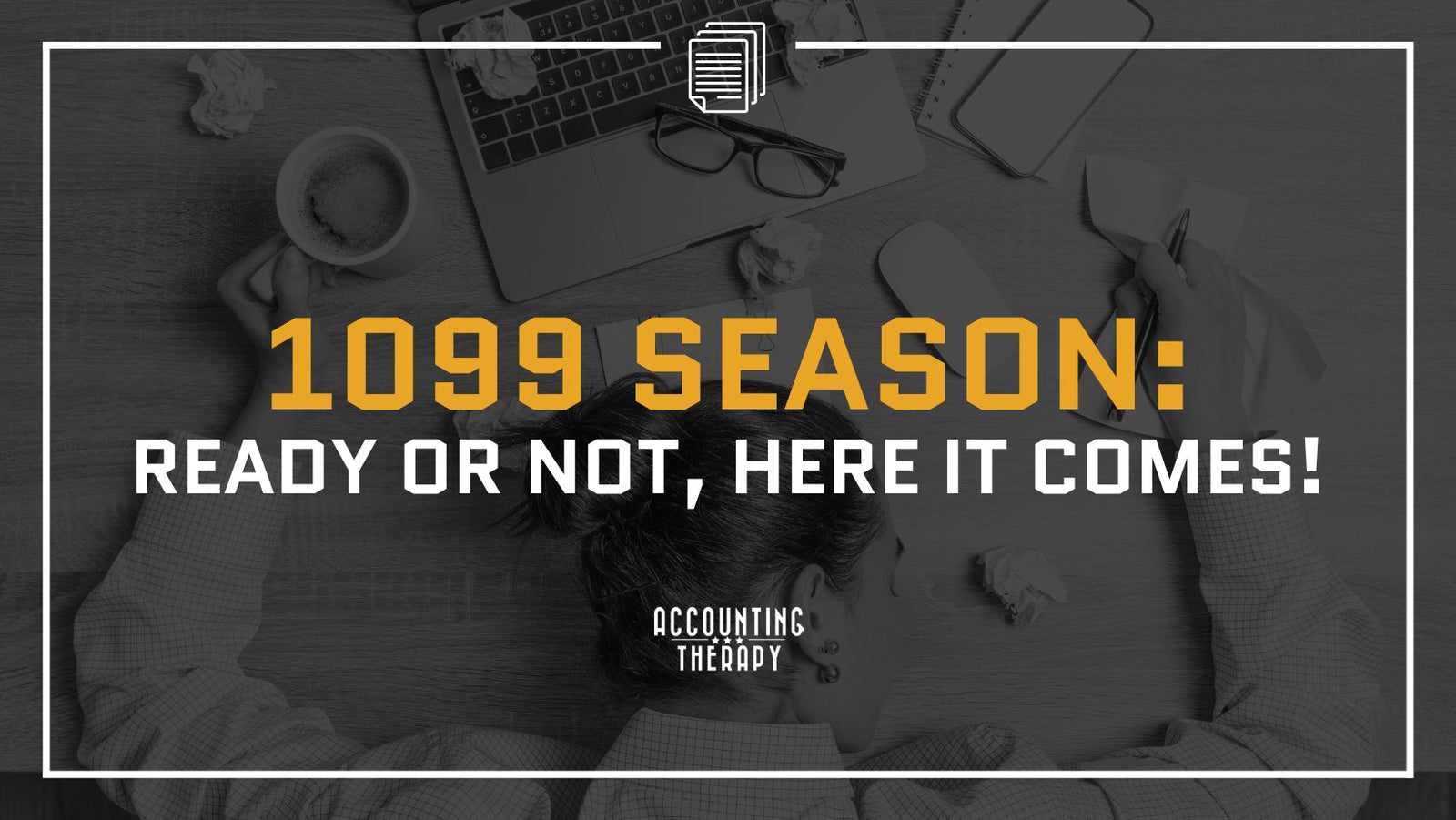 YOUR GUIDE TO EVERYTHING RE: 1099s!