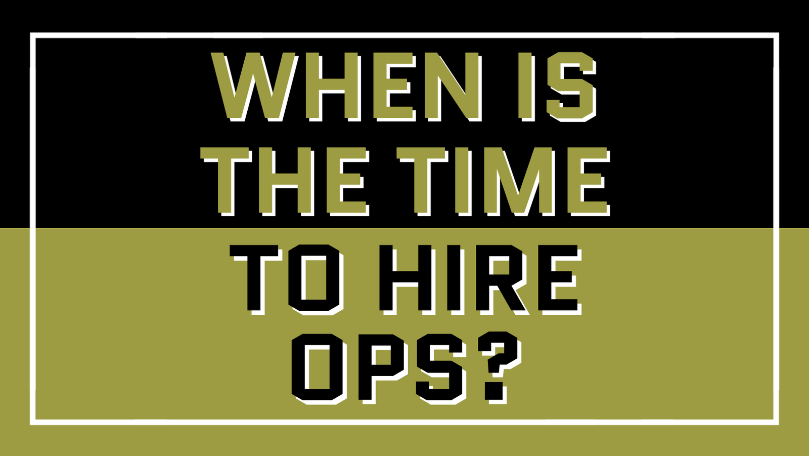 WHY YOUR SMALL BUSINESS MIGHT NEED AN OPERATIONS MANAGER