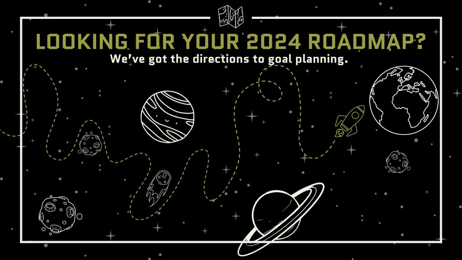 ROADMAP TO STELLAR PLANNING IN 2024!